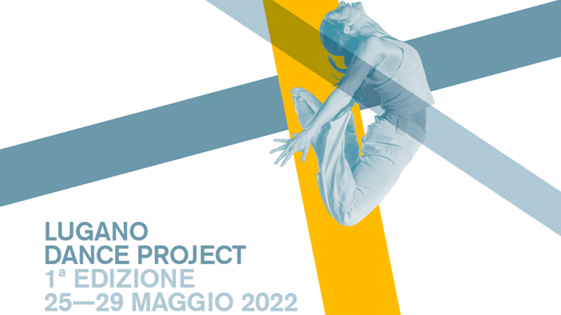 Lugano Dance Project: fino a domenica 29 maggio